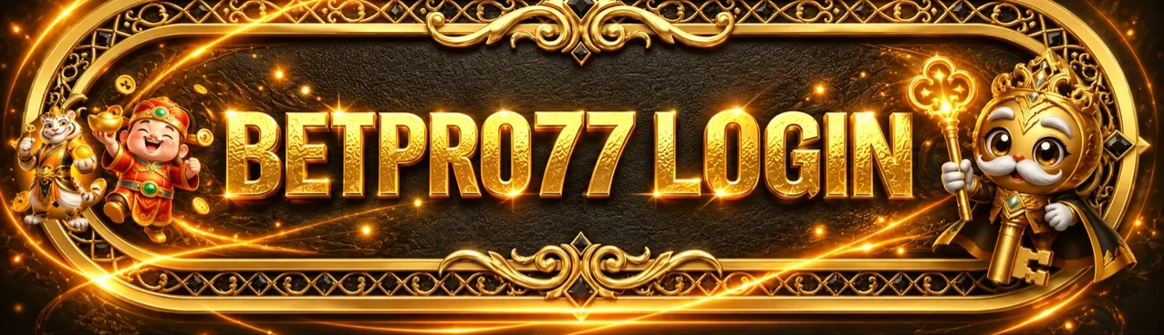 BETPRO77 LOGIN ป้ายเข้าสู่ระบบพร้อมสัญลักษณ์ความปลอดภัย